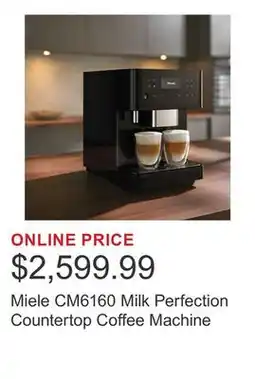 Costco Miele CM6160 Milk Perfection Countertop Coffee Machine offer