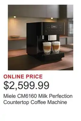 Costco Miele CM6160 Milk Perfection Countertop Coffee Machine offer