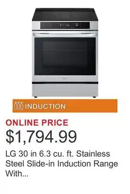 Costco LG 30 in 6.3 cu. ft. Stainless Steel Slide-in Induction Range With True Convection offer