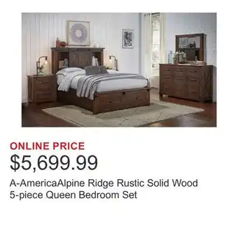 Costco A-AmericaAlpine Ridge Rustic Solid Wood 5-piece Queen Bedroom Set offer