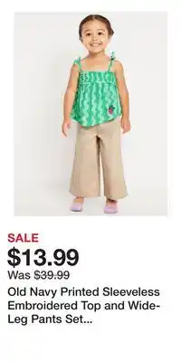 Old Navy Old Navy Printed Sleeveless Embroidered Top and Wide-Leg Pants Set for Toddler Girls offer