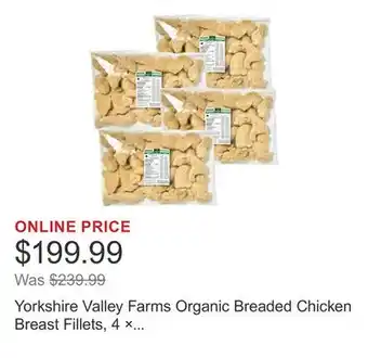 Costco Yorkshire Valley Farms Organic Breaded Chicken Breast Fillets, 4 × 2 kg offer