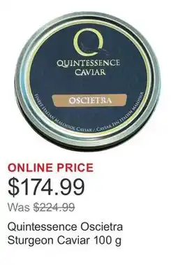 Costco Quintessence Oscietra Sturgeon Caviar 100 g offer