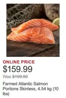 Costco Farmed Atlantic Salmon Portions Skinless, 4.54 kg (10 lbs) offer