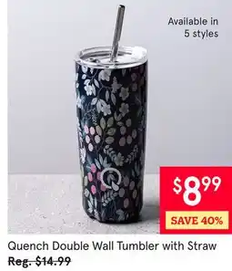 Kitchen Stuff Plus 10 PC. SET Quench Double Wall Tumbler with Straw offer