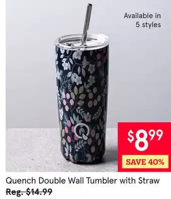 Kitchen Stuff Plus 10 PC. SET Quench Double Wall Tumbler with Straw offer