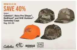 Cabela's Select Cabela's , Bass Pro Shops , RedHead and SHE Outdoor Gameday Caps offer