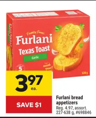 Giant Tiger Furlani bread appetizers offer