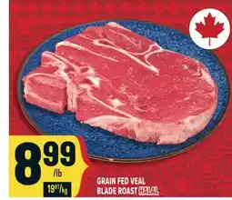 Marché Adonis GRAIN FED VEAL BLADE ROAST HALAL offer