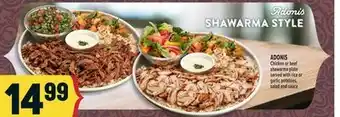 Marché Adonis ADONIS Chicken or beef shawarma plate served with rice or garlic potatoes, salad and sauce offer