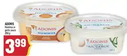 Marché Adonis ADONIS Hummus or garlic sauce offer