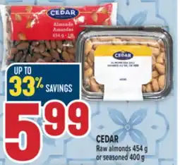 Marché Adonis CEDAR Raw almonds 454 g or seasoned 400 g offer