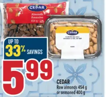 Marché Adonis CEDAR Raw almonds 454 g or seasoned 400 g offer