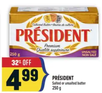 Marché Adonis PRÉSIDENT Salted or unsalted butter offer