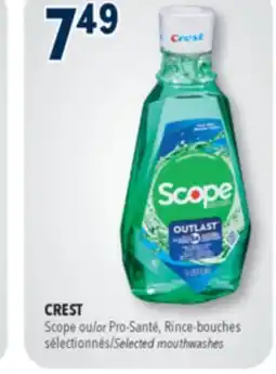 Familiprix CREST Scope or Pro-Santé Selected mouthwashes offer