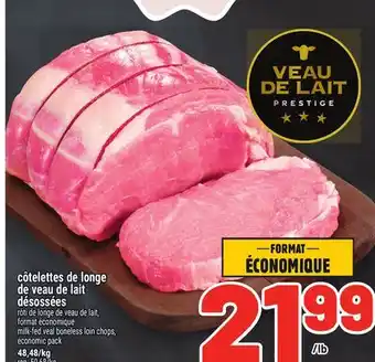 Metro CÔTELETTES DE LONGE DE VEAU DE LAIT DÉSOSSÉES | MILK-FED VEAL BONELESS LOIN CHOPS offer