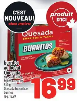 Metro BURRITOS AU BOEUF QUESADA | QUESADA FROZEN BEEF BURRITOS offer
