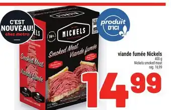 Metro VIANDE FUMÉE NICKELS | NICKELS SMOKED MEAT offer