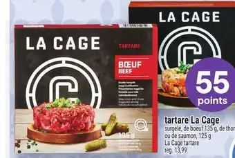 Metro TARTARE LA CAGE | LA CAGE TARTARE offer