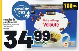 Metro CAPSULES DE CAFÉ SELECTION | SELECTION K-CUP SELECTION COFFEE CAPSULES offer