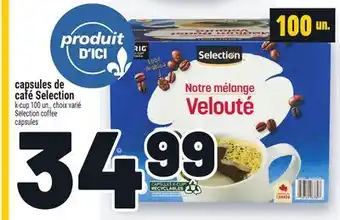 Metro CAPSULES DE CAFÉ SELECTION | SELECTION K-CUP SELECTION COFFEE CAPSULES offer