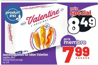 Metro SAUCISSES FUMÉES SUR BÂTON VALENTINE | VALENTINE FROZEN CORN DOGS offer