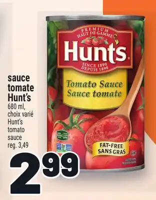 Metro SAUCE TOMATE HUNT'S | HUNT'S TOMATO SAUCE offer