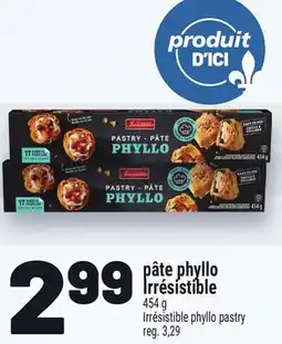 Metro PÂTE PHYLLO IRRÉSISTIBLE | IRRÉSISTIBLE PHYLLO PASTRY offer
