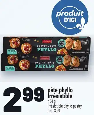 Metro PÂTE PHYLLO IRRÉSISTIBLE | IRRÉSISTIBLE PHYLLO PASTRY offer