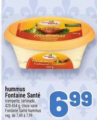 Metro HUMMUS FONTAINE SANTÉ | FONTAINE SANTÉ HUMMUS offer