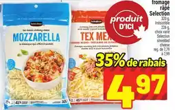 Metro FROMAGE RÂPÉ SELECTION | SELECTION SHREDDED CHEESE offer