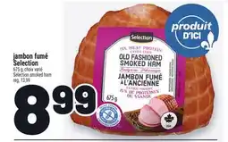 Metro JAMBON FUMÉ SELECTION | SELECTION SMOKED HAM offer
