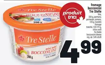 Metro FROMAGE BOCCONCINI TRE STELLE | TRE STELLE BOCCONCINI CHEESE offer