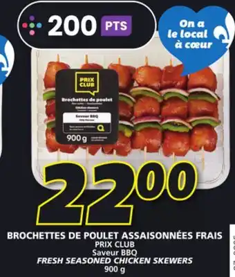 IGA PRIX CLUB FRESH SEASONED CHICKEN SKEWERS offer