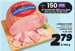 IGA MÈRE MICHEL SMOKED HAM offer