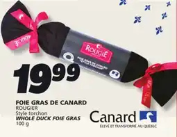 IGA ROUGIER WHOLE DUCK FOIE GRAS offer
