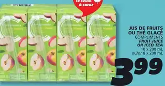 IGA COMPLIMENTS FRUIT JUICE OR ICED TEA offer