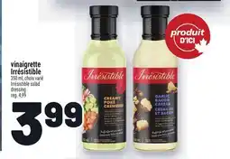 Metro VINAIGRETTE IRRÉSISTIBLE | IRRÉSISTIBLE SALAD DRESSING offer