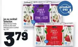 Metro JUS OU COCKTAIL SELECTION | SELECTION JUICE OR COCKTAIL offer