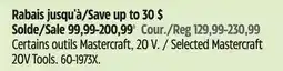 Canadian Tire Selected Mastercraft 20V Tools offer