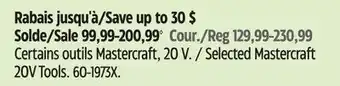 Canadian Tire Selected Mastercraft 20V Tools offer