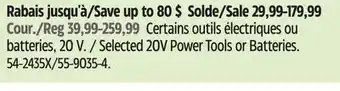 Canadian Tire Mastercraft Selected 20V Power Tools or Batteries offer