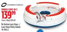 Canadian Tire Hydro-force Lazy Dayz Party Island offer