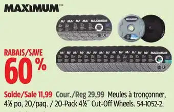 Canadian Tire Maximum 20-Pack 41⁄2˝ Cut-Off Wheels offer