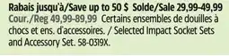 Canadian Tire Maximum Selected Impact Socket Sets and Accessory Set offer