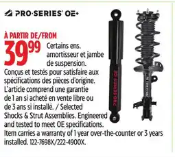 Canadian Tire Pro series oe Selected shocks & strut Assemblies. engineered and tested to meet OE specifications offer