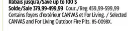 Canadian Tire Selected CANVAS and For Living Outdoor Fire Pits offer