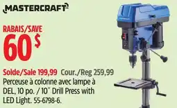 Canadian Tire Mastercraft 10˝ Drill Press with LED Light offer