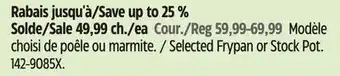 Canadian Tire Heritage Selected Frypan or Stock Pot offer