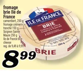 Marché Richelieu Fromage brie Ile de France | Ile de France brie cheese offer